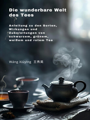 cover image of Die wunderbare Welt des Tees